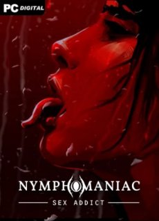 Nymphomaniac - Sex Addict