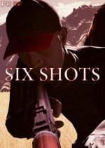 SIX SHOTS (2017) PC | 
