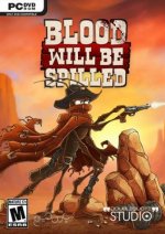 Blood will be Spilled (2019) PC | 