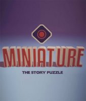 Miniature: The Story Puzzle (2016)