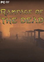 Rampage of the Dead (2018) PC | Лицензия