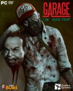 GARAGE: Bad Trip (2018) PC | Пиратка