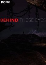 Behind These Eyes (2017) PC | Лицензия