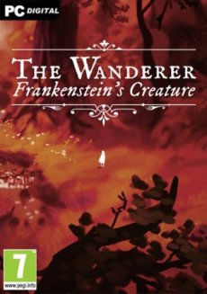 The Wanderer: Frankensteins Creature