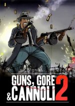 Guns, Gore & Cannoli 2 (2018) PC | RePack  xatab