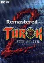 Turok 2: Seeds of Evil Remastered (2017)