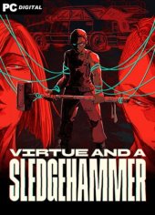 Virtue and a Sledgehammer