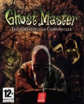 Ghost Master: The Gravenville Chronicles (2004) PC | 